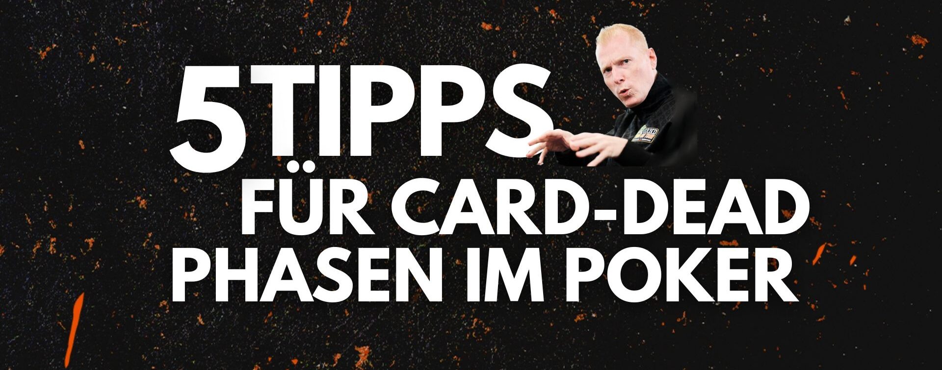 5 Tipps für Card-Dead Phasen im Poker